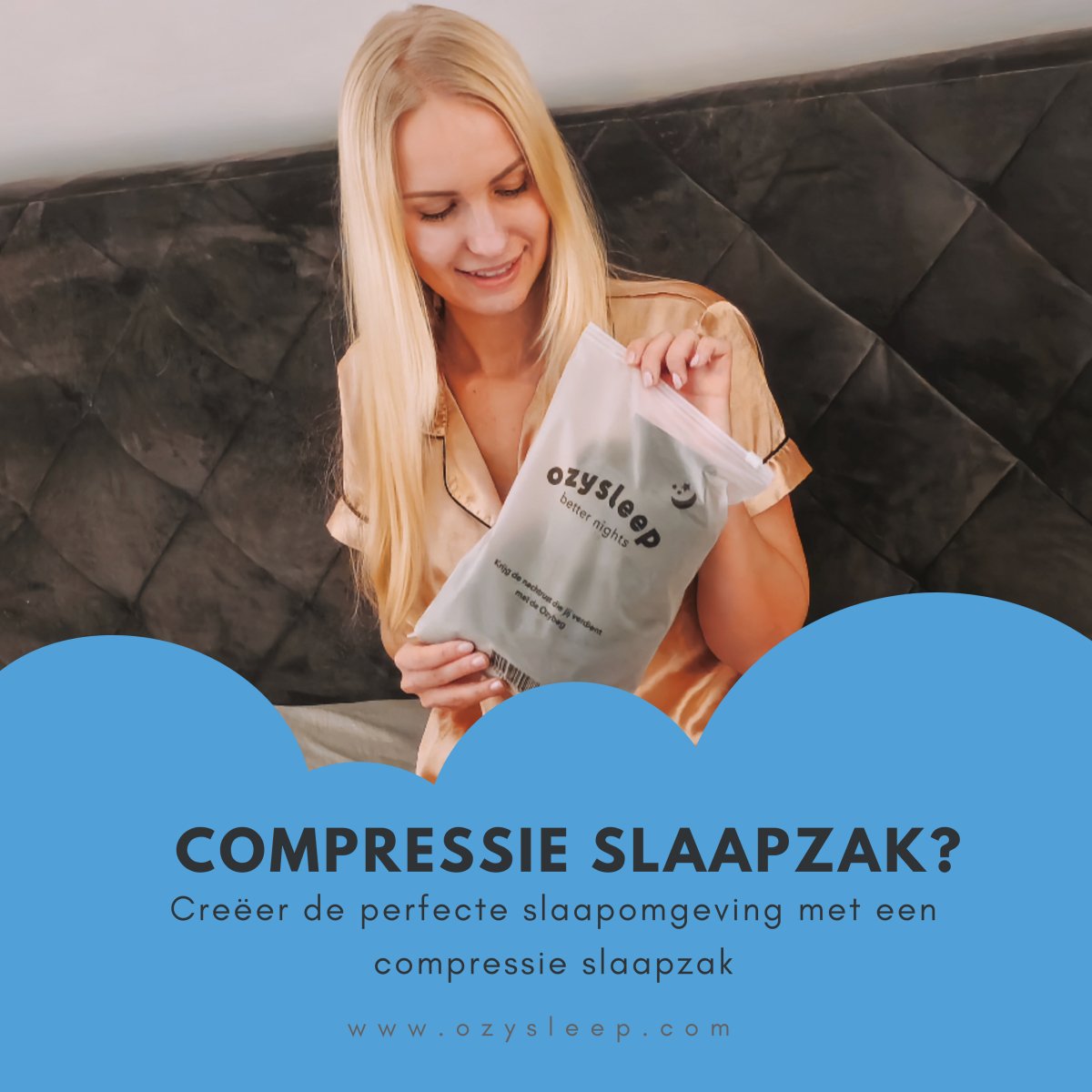 Creëer de perfecte slaapomgeving met een compressie slaapzak - Ozysleep