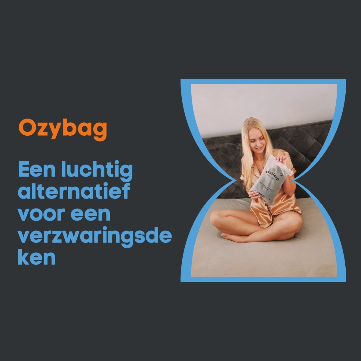 De Ozybag: een luchtig alternatief voor een verzwaringsdeken - Ozysleep