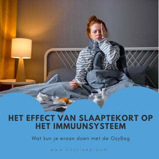 Het Effect van Slaaptekort op het Immuunsysteem: Hoe Een Goede Nachtrust Bijdraagt aan Je Gezondheide Rug na het Slapen: Wat kun je eraan doen met de OzyBag - Ozysleep