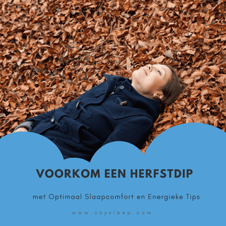 Voorkom een Herfstdip met de ozybag - Ozysleep